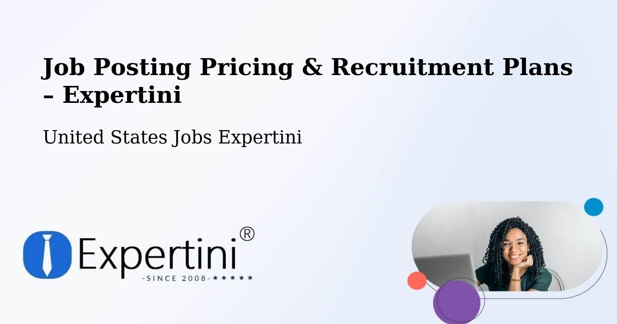Job Posting Pricing & Recruitment Plans – Chilhowie - Chilhowie, United States Jobs Expertini